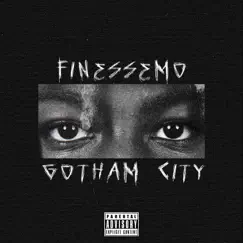 Gotham City - Single by FinEsseMo album reviews, ratings, credits