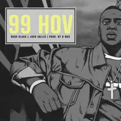 99 HOV (feat. Josh Sallee) - Single by Hugh Glass album reviews, ratings, credits