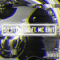 So Stylistic (feat. MC Eiht) - Single by ArticuLIT album reviews, ratings, credits