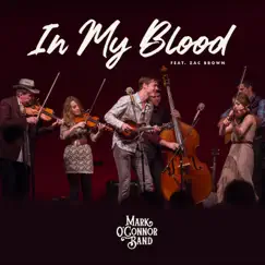It's In My Blood (feat. Zac Brown, Mark O'Connor Band & Maggie O'Connor) - Single by Mark O'Connor album reviews, ratings, credits