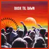 Dusk Til Dawn - Single album lyrics, reviews, download