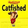 Catfished - Single album lyrics, reviews, download