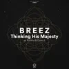 Thinking His Majesty (feat. Gaze Ill & Bukkha) - Single album lyrics, reviews, download