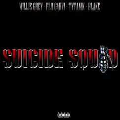Suicide Squad (feat. Flo Garvi, Tytanik & Blake) Song Lyrics