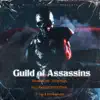 Guild of Assassins (feat. Terry Milla, MultiMilCUZIMULTITASK & Jay R Dreamchaser) song lyrics