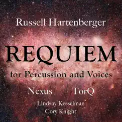 Russell Hartenberger: Requiem for Percussion and Voices by Nexus, Torq, Lindsay Kesselman & Cory Knight album reviews, ratings, credits