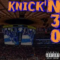 KnickN30 (feat. KevEze) - Single by Dope the Phenom album reviews, ratings, credits