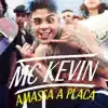 Amassa a Placa - Single album lyrics, reviews, download