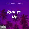 Run It Up (feat. Drich) - Single album lyrics, reviews, download