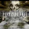 Can't Fade Away (feat. Quent100 & BIGRON) - Single album lyrics, reviews, download