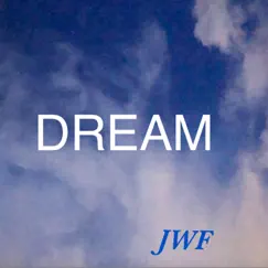 Dream - Single by JWF album reviews, ratings, credits