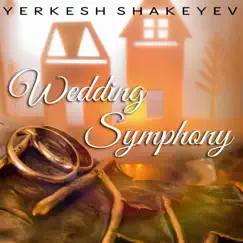 Yerkesh Shakeyev: Wedding Symphony by London Metropolitan Orchestra & Royal Philharmonic Orchestra album reviews, ratings, credits