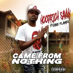 Came from Nothing (feat. Kane Flames) Song Lyrics