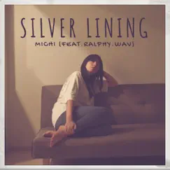 Silver Lining (feat. Ralphy.Wav) Song Lyrics