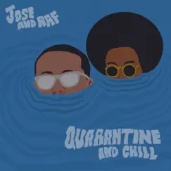 Quarantine and Chill - EP by RAFAEL POWELL & Jose` Holloway album reviews, ratings, credits