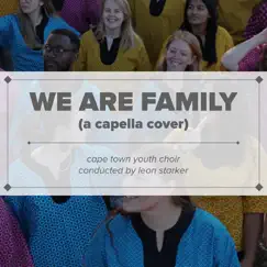 We Are Family (A Capella Cover) - Single by Cape Town Camerata album reviews, ratings, credits