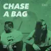 Chase a Bag (Radio Edit) - Single album lyrics, reviews, download
