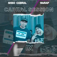 Cabral Session IX - Single by Sheo Cabral & WERAP. album reviews, ratings, credits