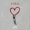 Used - Single album lyrics, reviews, download