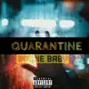 Quarantine - EP album lyrics, reviews, download