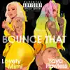 Bounce That (feat. Yaya Flawless) - Single album lyrics, reviews, download