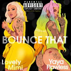 Bounce That (feat. Yaya Flawless) Song Lyrics