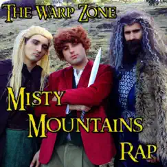 Misty Mountains Rap - Single by The Warp Zone album reviews, ratings, credits