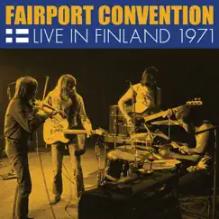 Live in Finland 1971 by Fairport Convention album reviews, ratings, credits