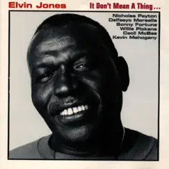 It Don't Mean a Thing... by Elvin Jones album reviews, ratings, credits