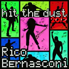 Hit the Dust '12 (Frisco Disco Remix) Song Lyrics