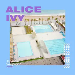 Close to You (feat. Jax Anderson) [Japanese Wallpaper Remix] - Single by Alice Ivy album reviews, ratings, credits