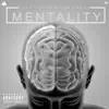 Mentality (feat. Niza X & Junior Sparks) - Single album lyrics, reviews, download