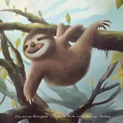 Just a Sloth on a Mystical Journey Song Lyrics