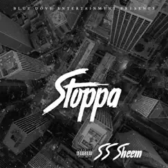 Stoppa - Single by SS Sheem album reviews, ratings, credits