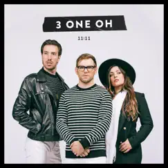 11:11 by 3 One Oh album reviews, ratings, credits