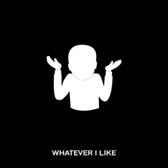 Whatever I Like - Single by Chris Webby album reviews, ratings, credits