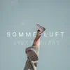 Sommerluft - Single album lyrics, reviews, download