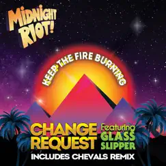 Keep the Fire Burning (feat. Glass Slipper) [Chevals Dub] Song Lyrics