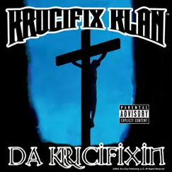 Da Krucifixin by Krucifix Klan album reviews, ratings, credits