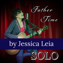 Father Time (Solo Version) - Single by Jessica Leia album reviews, ratings, credits