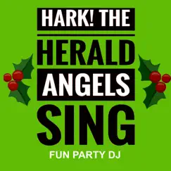 Hark! The Herald Angels Sing (Instrumental) - Single by Fun Party DJ album reviews, ratings, credits
