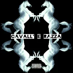 Cavall' e Razza (feat. Italo IDL, Fuorirazza & Wiro) Song Lyrics