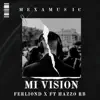 Mi Visión (feat. Hazzo RB) - Single album lyrics, reviews, download