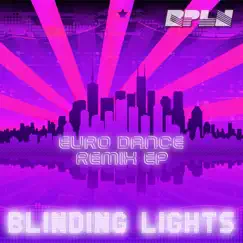 Blinding Lights (EmoTronic Eurodance Instrumental Remix) Song Lyrics