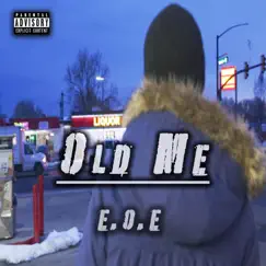 Old Me - Single by Elevated Over Everybody album reviews, ratings, credits