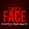 In They Face (feat. Zack Slime Fr) - Single album lyrics, reviews, download