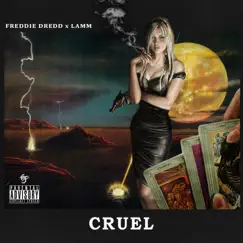 Cruel (feat. Freddie Dredd) - Single by Lamm album reviews, ratings, credits