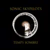Temps Sombre album lyrics, reviews, download