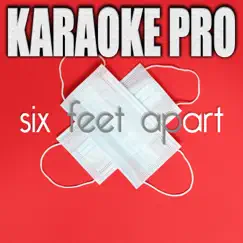 Six Feet Apart (Originally Performed by Luke Combs) [Instrumental Version] Song Lyrics