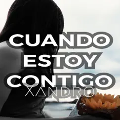 Cuando Estoy Contigo (Demo) Song Lyrics